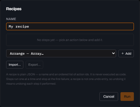 Glyph's Recipes dialog on first open, with the name My recipe, an empty step list reading No steps yet — pick an action below and add it, an action picker, Import and Export buttons, and Cancel and Run buttons.